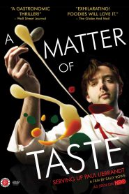 เชฟอัจฉริยะคว้าดาว A Matter of Taste: Serving Up Paul Liebrandt (2011)