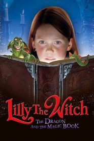 ลิลลี่แม่มดมือใหม่ (2009) Lilly the Witch The Dragon and the Magic Book