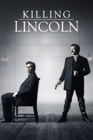 แผนฆ่า ลินคอล์น Killing Lincoln (2013)