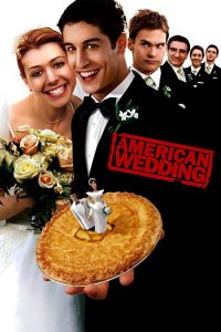 อเมริกันพาย 3 แผนแอ้มด่วน ป่วนก่อนวิวาห์ American Wedding (2003)