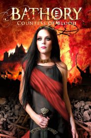 บาโธรี่ ตระกูลบาปเลือดจารึก Bathory: Countess of Blood (2008)