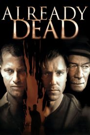 ถึงตายก็ไม่หายแค้น Already Dead (2007)