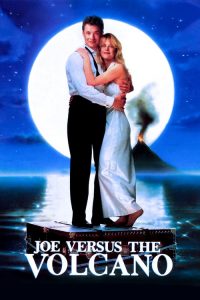 บิ๊กโจภูเขาไฟ Joe Versus the Volcano (1990)