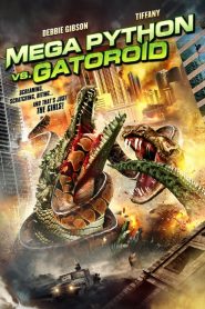สงครามโคตรพันธุ์เลื้อย คลานสยองโลก Mega Python vs. Gatoroid (2011)