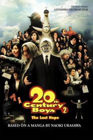 ทเวนตี้ เซนจูรี่ บอยส์ มหาวิบัติดวงตาถล่มล้างโลก 2 20th Century Boys 2: The Last Hope (2009)