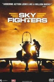 ซิ่งสะท้านฟ้าสกัดแผนระห่ำโลก Sky Fighters (2005)