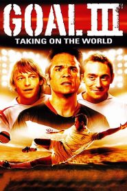 โกล์ เกมหยุดโลก 3 Goal! III: Taking On The World (2009)