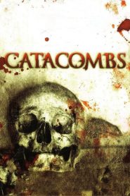หลอนบีบกระโหลก Catacombs (2007)