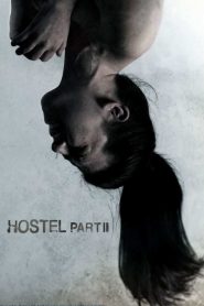 นรกรอชำแหละ 2 Hostel: Part II (2007)