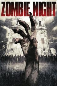 ซากนรกคืนสยอง Zombie Night (2013)