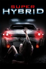 สี่ล้อพันธุ์นรก Super Hybrid (2010)