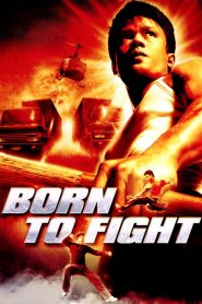 เกิดมาลุย Born to Fight (2004)