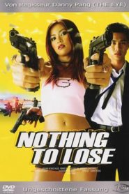 1+1 เป็นสูญ Nothing To Lose (2002)