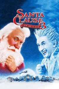 ซานตาคลอส 3 อิทธิฤทธิ์ปีศาจคริสต์มาส The Santa Clause 3: The Escape Clause (2006)