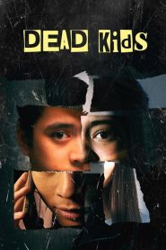 แผนร้ายไม่ตายดี Dead Kids (2019)