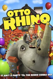 อ็อตโต้ แรดเหลืองมหัศจรรย์ Otto the Rhino (2013)