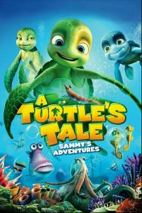 แซมมี่ ต.เต่าซ่าส์ไม่มีเบรค A Turtle’s Tale: Sammy’s Adventures (2010)