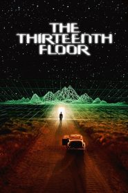 อุบัติการณ์ล่าทะลุมิติ The Thirteenth Floor (1999)