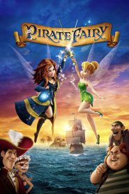 ทิงเกอร์เบลกับโจรสลัดนางฟ้า Tinker Bell and the Pirate Fairy (2014)