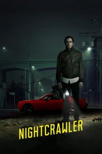 เหยี่ยวข่าวคลั่ง ล่าข่าวโหด Nightcrawler (2014)