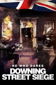 โคตรคนกล้า ฝ่าทำเนียบนรก He Who Dares: Downing Street Siege (2014)