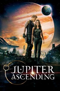 จูปิเตอร์ แอสเซนดิ้ง Jupiter Ascending (2015)