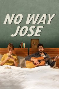 ขาร็อค ขอรักอีกครั้ง No Way Jose (2015)