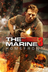 เดอะมารีน 3 คนคลั่งล่าทะลุสุดขีดนรก The Marine 3: Homefront (2013)