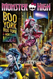 มอนสเตอร์ ไฮ มนต์เพลงเมืองบูยอร์ค Monster High: Boo York, Boo York (2015)
