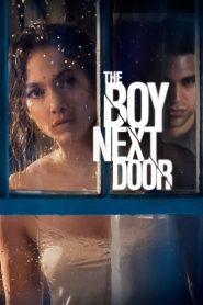 รักอำมหิต หนุ่มจิตข้างบ้าน The Boy Next Door (2015)