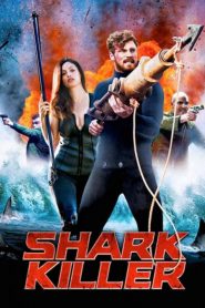 ล่าโคตรเพชร ฉลามเพชฌฆาต Shark Killer (2015)