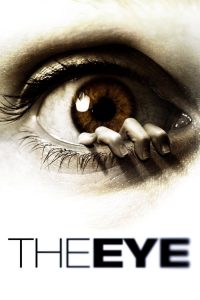 ดิ อาย ดวงตาผี The Eye (2008)