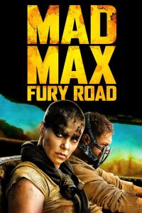 แมด แม็กซ์: ถนนโลกันตร์ Mad Max: Fury Road (2015)