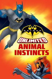 แบทแมนถล่มกองทัพอสูรเหล็ก Batman Unlimited: Animal Instincts (2015)