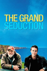 ชุลมุนวุ่นยกเมือง The Grand Seduction (2013)