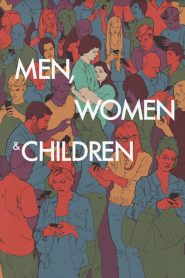 แชทเชื่อมหัวใจ Men, Women & Children (2014)