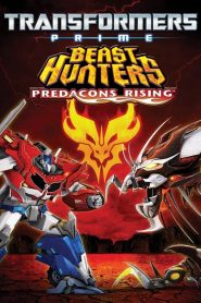 อภิมหาสงครามจักรกลล้างเผ่าพันธุ์ ฟื้นชีพกองทัพพรีเดคอนส์ Transformers Prime Beast Hunters: Predacons Rising (2013)