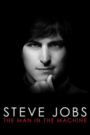 สตีฟ จ็อบส์: บุรุษอัจฉริยะ Steve Jobs: The Man in the Machine (2015)