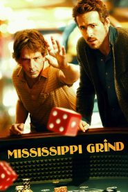เกมเย้ยเซียน Mississippi Grind (2015)