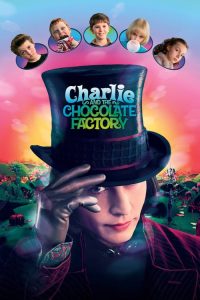 ชาร์ลี กับ โรงงานช็อกโกแลต Charlie and the Chocolate Factory (2005)