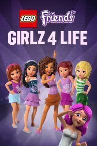 เลโก้ เฟรนด์ส: แก๊งสาวจะเป็นซุปตาร์ LEGO Friends: Girlz 4 Life (2016)