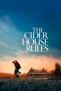 ผิดหรือถูก…ใครคือคนกำหนด The Cider House Rules (1999)