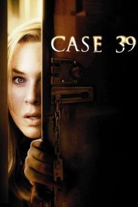 เคส 39 คดีสยองขวัญหลอนจากนรก Case 39 (2009)