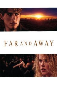 ไกลเพียงใดก็จะไปให้ถึงฝัน Far and Away (1992)