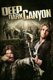 หนีล่าฝ่าเพชฌฆาต Deep Dark Canyon (2013)