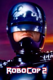 โรโบคอป 2 RoboCop 2 (1990)