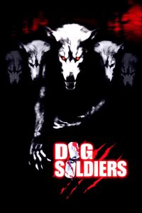กัดไม่เหลือซาก Dog Soldiers (2002)