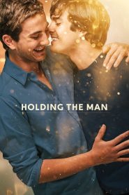 โฮลดิ้ง เดอะ แมน Holding the Man (2015)