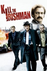 เหยียบฟ้าขึ้นมาใหญ่ Kill the Irishman (2011)