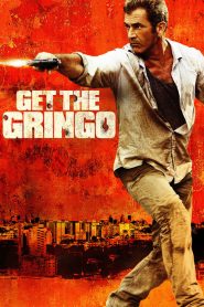 คนมหากาฬระอุ Get the Gringo (2012)